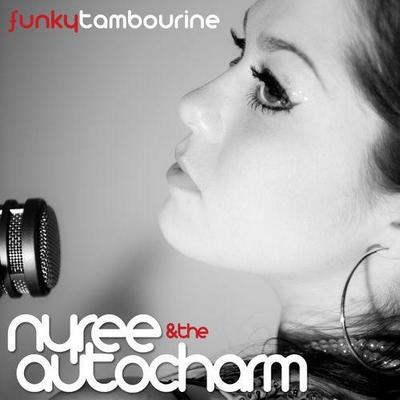 Nyree and The Auto Charm. Funky Tambourine (2012)