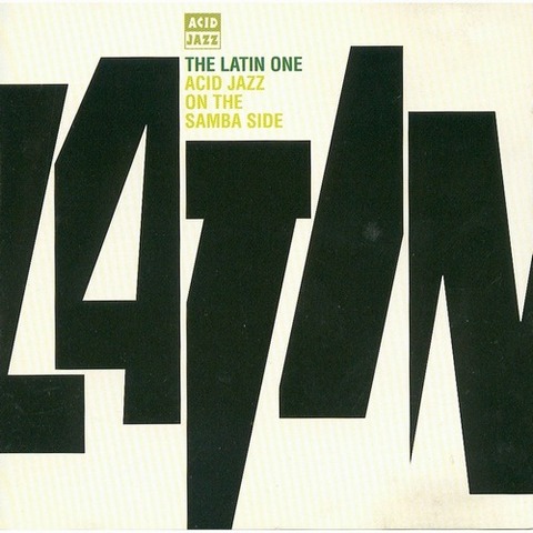 The Latin One. Acid Jazz On The Samba Side (1999)