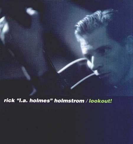 Rick Holmstrom - Lookout! (1995)