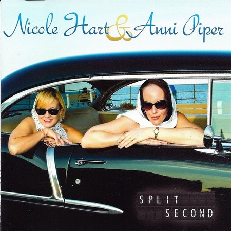 Nicole Hart & Anni Piper - Split Second (2013)