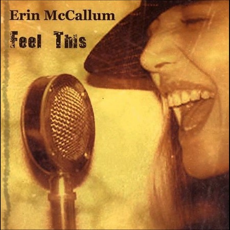 Erin McCallum - Feel This (2008)