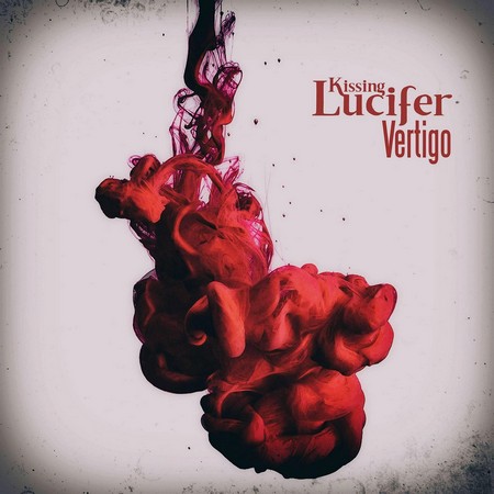Kissing Lucifer - Vertigo (2018)
