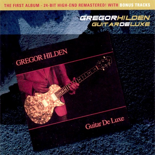Gregor Hilden - Guitar De Luxe (1994)