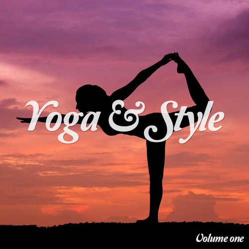 Yoga and Style Vol.1: Finest Chillout Collection
