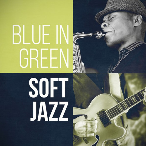 Blue in Green: Soft Jazz