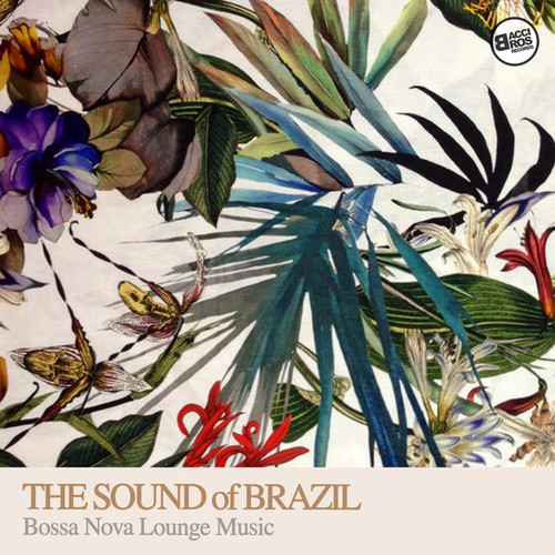 The Sound of Brazil: Bossa Nova Lounge Music