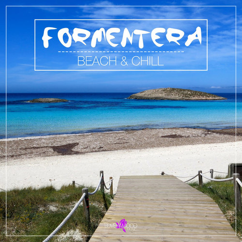 Formentera. Beach and Chill