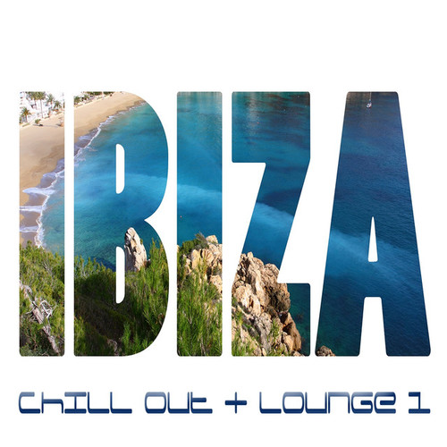 IBIZA Vol 1 Chill Out and Lounge
