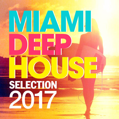 Miami Deep House Selection
