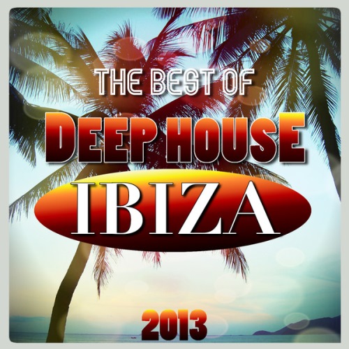 The Best of Deep House Ibiza 2013