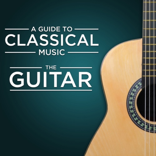 A Guide to Classical Music. The Guitar