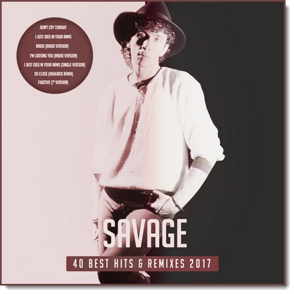 Savage. 40 Best Hits & Remixes (2017)