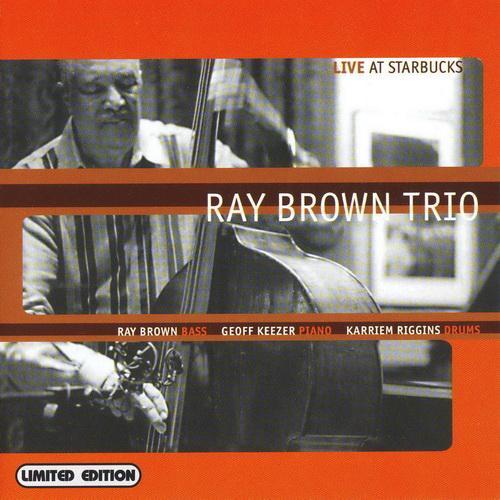 Ray Brown Trio - Live At Starbucks - 1999 (2001)