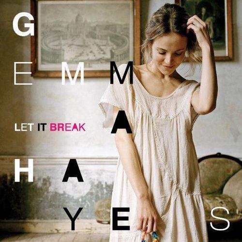 Gemma Hayes - Let It Break (2011)