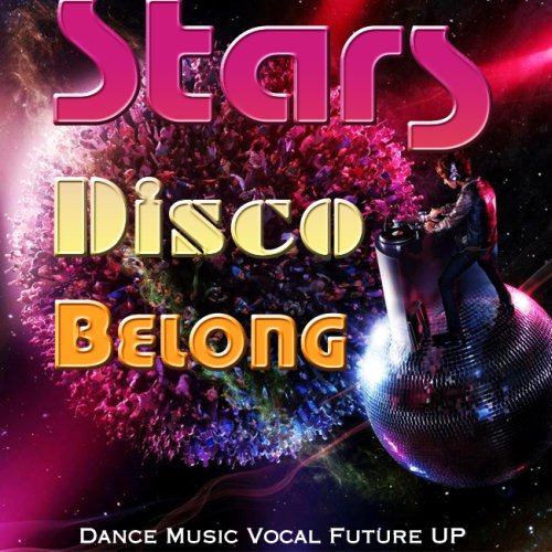 Stars Disco Belong (2013)