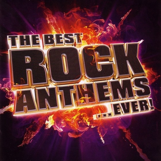 скачать The Best Rock Anthems...Ever! (2010)