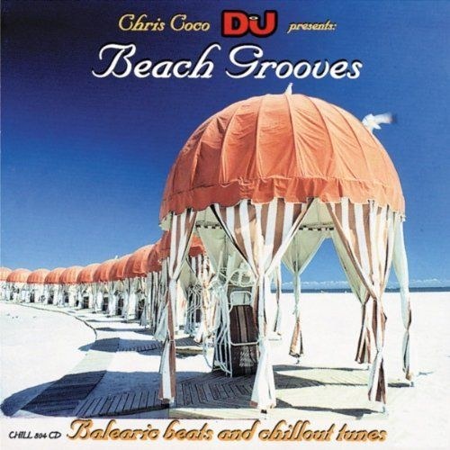 скачать Chris Coco DJ Presents. Beach Grooves (2011)