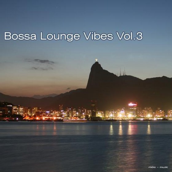 скачать Bossa Lounge Vibes Vol.3 (2012)