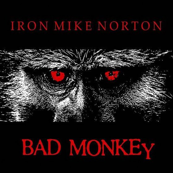 скачать Iron Mike Norton. Bad Monkey (2012)