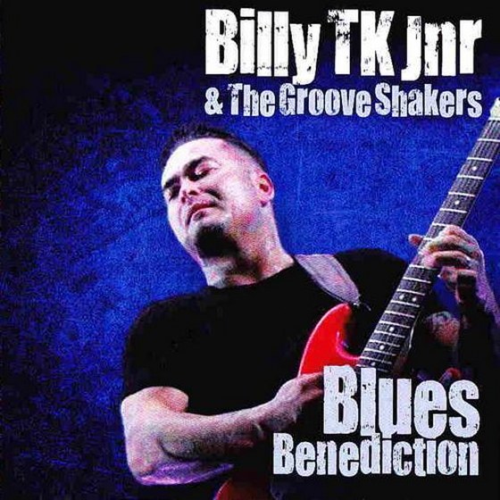 скачать Billy TK Jnr & The Groove Shakers. Blues Benediction (2012)