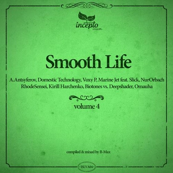 Smooth Life, Vol. 4 (2013)