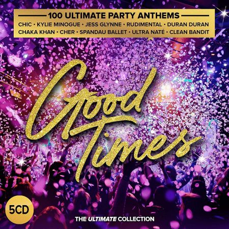 Good Times: Ultimate Party Anthems (2019)