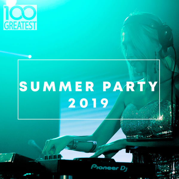 100 Greatest Summer Party (2019)