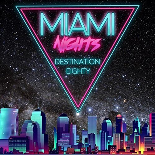 Miami Nights Destination Eighty