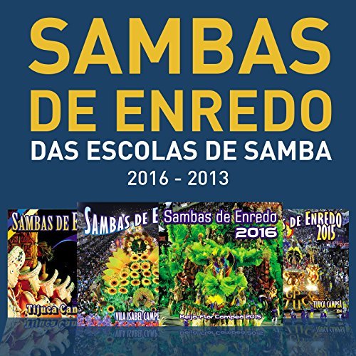 Sambas De Enredo Das Escolas De Samba (2016 - 2013)