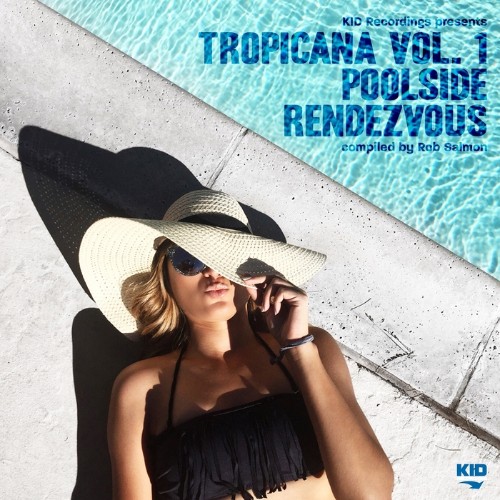 Kid Recordings: Tropicana Vol.1