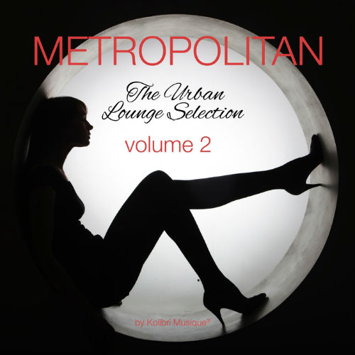 Metropolitan Vol.2: The Urban Lounge Selection