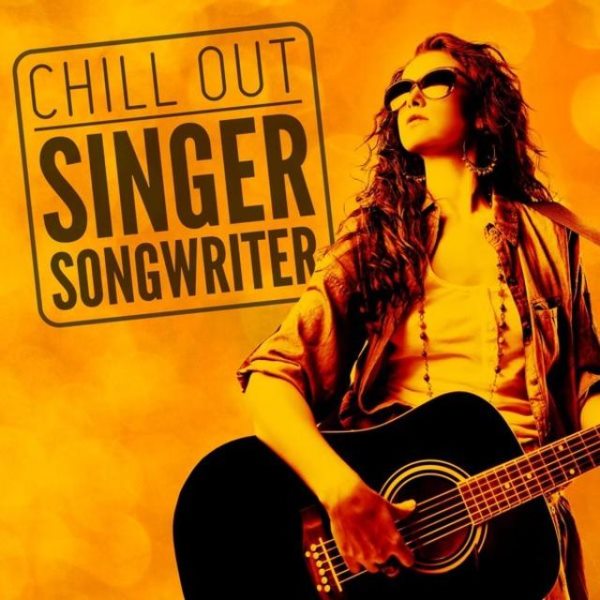 Chill Out Singer Songwriter