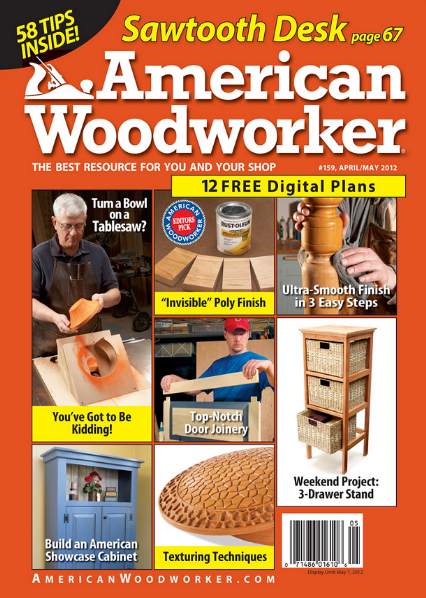 American Woodworker №159 (April-May 2012)