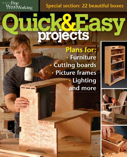 Fine Woodworking. Quick & Easy Projects (2012)
