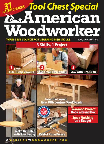 American Woodworker №165 (April-May 2013)