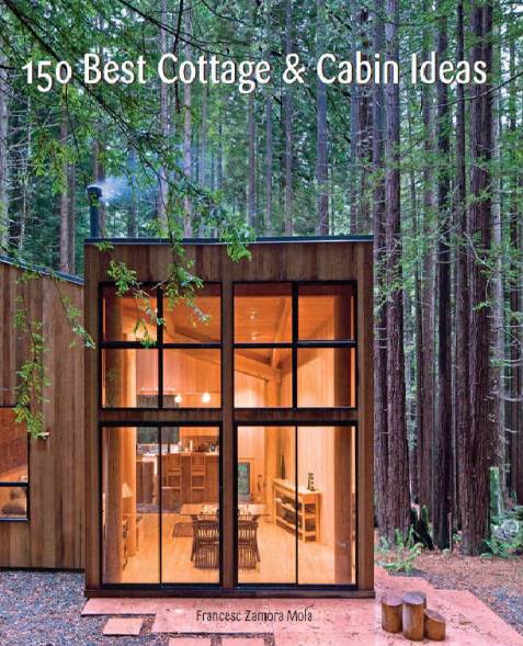 150 Best Cottage and Cabin Ideas