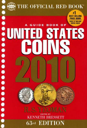 A Guide Book of United States Coins. 2010 (63 rd Edition)