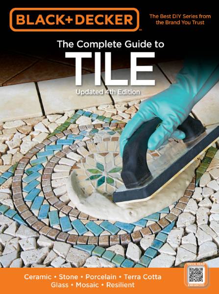 The Complete Guide to Tile. Updated 4th Edition