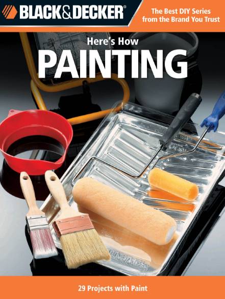 Black & Decker. Here's How Painting