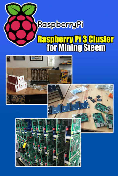 Deni Aldo. Raspberry Pi 3 Cluster for Mining Steem. Building a Mining Rig with 40 Raspberry Pi 3
