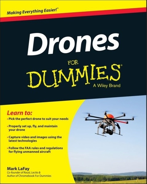Mark LaFay. Drones For Dummies