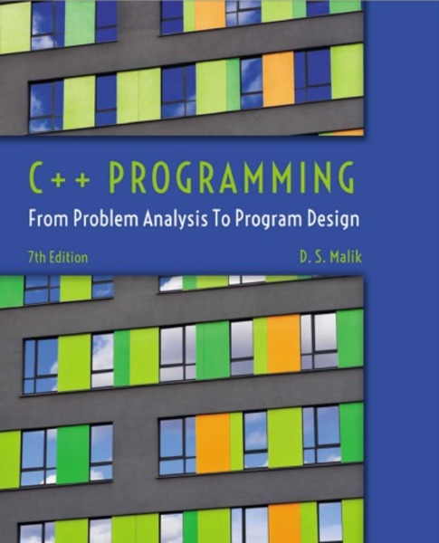 D.S. Malik. C++ Programming. From Problem Analysis to Program Design